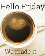 Image result for Friday Eve Coffee Meme