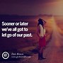 Image result for Let Go and Move On Quotes