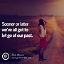 Image result for Quotes About Life and Moving On