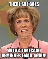 Image result for Time Card Day Meme