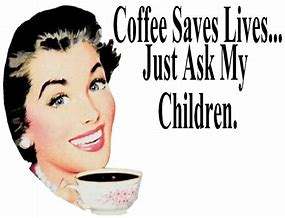 Image result for Funny Vintage Coffee