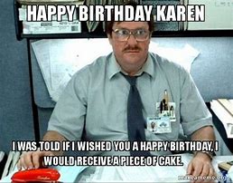 Image result for Funny Karen Birthday Meme