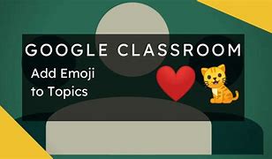 Image result for Google Classroom Emoji