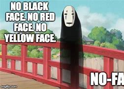 Image result for No Face Meme