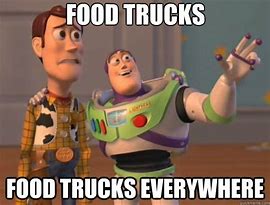 Image result for Food Truck Meme