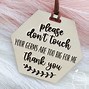 Image result for Cute Do Not Touch Sign