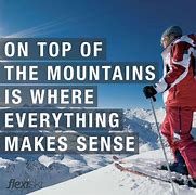Image result for Skiing Quotes