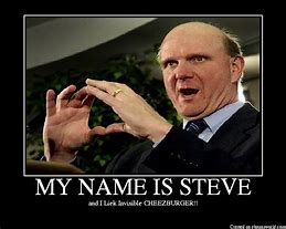 Image result for My Name Is Steve Meme