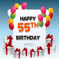 Image result for 55 Birthday Wishes