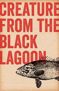 Image result for Creature from the Black Lagoon Poster
