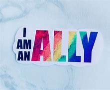 Image result for Rainbow Colour I AM an Ally