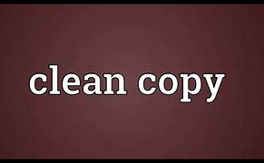 Image result for Clean Copy Meaning