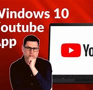 Image result for YouTube App Download for Windows 10 Microsoft