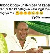 Image result for Kenya Fun Memes