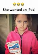 Image result for iPad Joke Meme