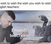 Image result for English Teacher Memes