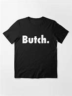 Image result for Brandon Butch T-Shirts