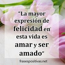 Image result for Frases Positivas De Amor