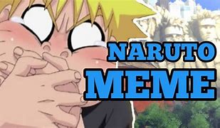Image result for Dank Naruto Memes