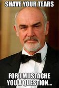 Image result for Sean Connery Bond Memes