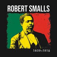 Image result for Robert Smalls T-Shirt