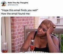 Image result for How This Email Found Me Meme