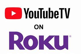 Image result for YouTube TV Roku Channel On