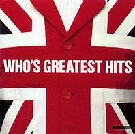 Image result for The Who Greatest Hits Album