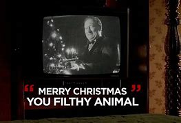 Image result for Merry Christmas You Filthy Animal Movie