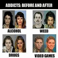 Image result for Drug Addiction Memes