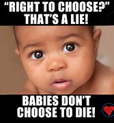 Image result for Pro-Life Memes