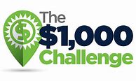 Image result for 1,000 Dollar Challenge