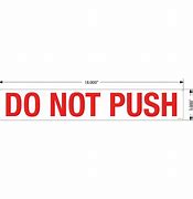 Image result for Do Not Push Vehicle Sign