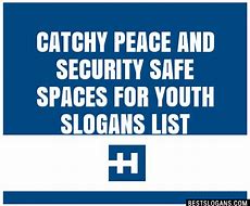 Image result for Safe Spaces Slogan