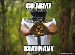 Image result for Go Army Beat Navy Funny