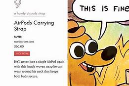 Image result for AirPod PEO Memes