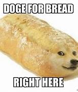 Image result for Memes About Bread