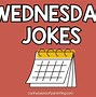 Image result for Wednesday Pun Jokes