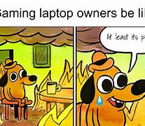 Image result for Rip Laptop Meme
