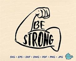 Image result for Be Strong SVG