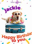 Image result for Funny Happy Birthday Jackie
