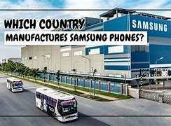 Image result for Where Are Samsung Phones Made
