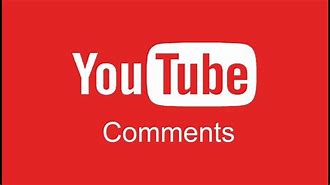 Image result for YouTube Comments