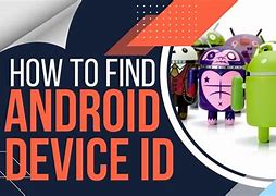 Image result for How to Find Device ID On Android Phone