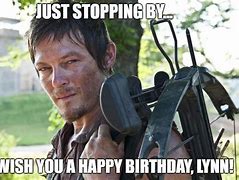 Image result for Walking Dead Birthday Meme