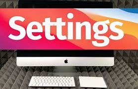 Image result for iMac Settings