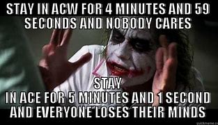 Image result for ACW Meme