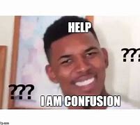 Image result for Intense Confusion Meme