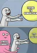 Image result for Remain Calm Meme