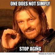 Image result for On the Way to Aging Meme